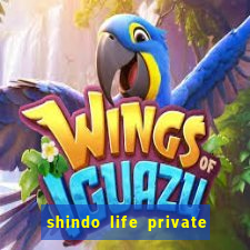 shindo life private server blaze